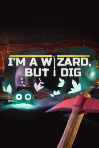 I’m a Wizard, But I Dig cover